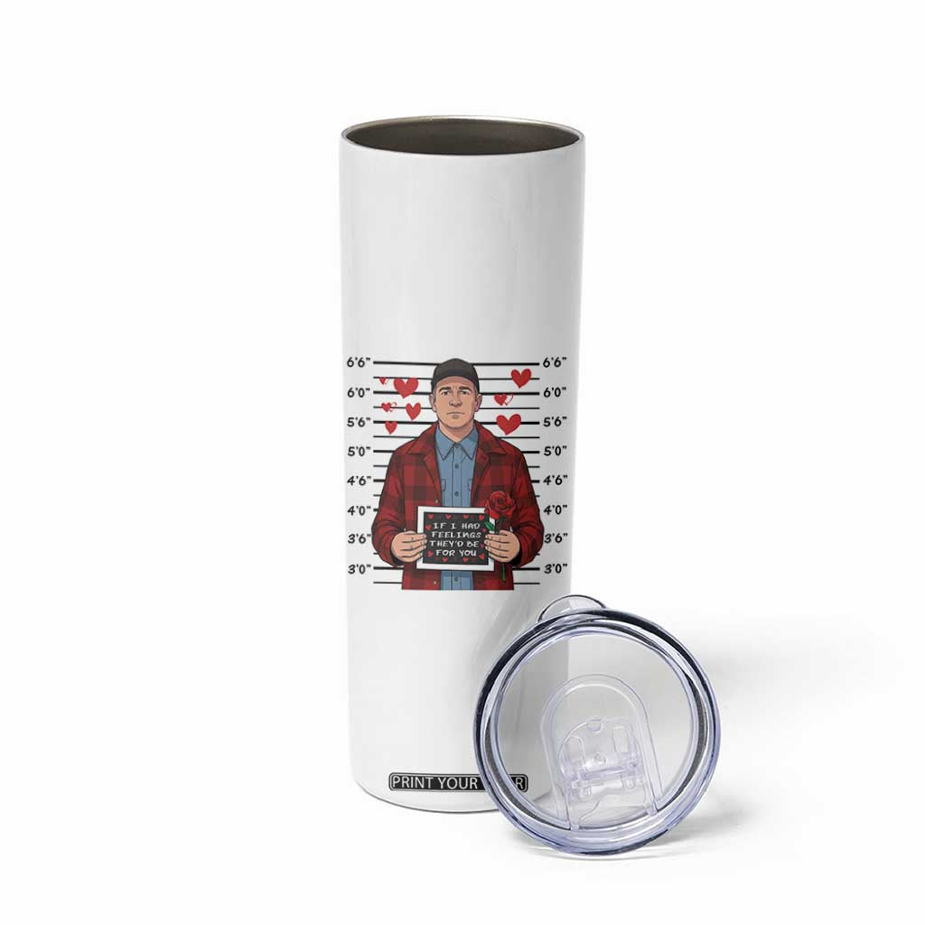 Ed Gein Valentine Meme Skinny Tumbler Funny Horror Movie TS14 Print Your Wear