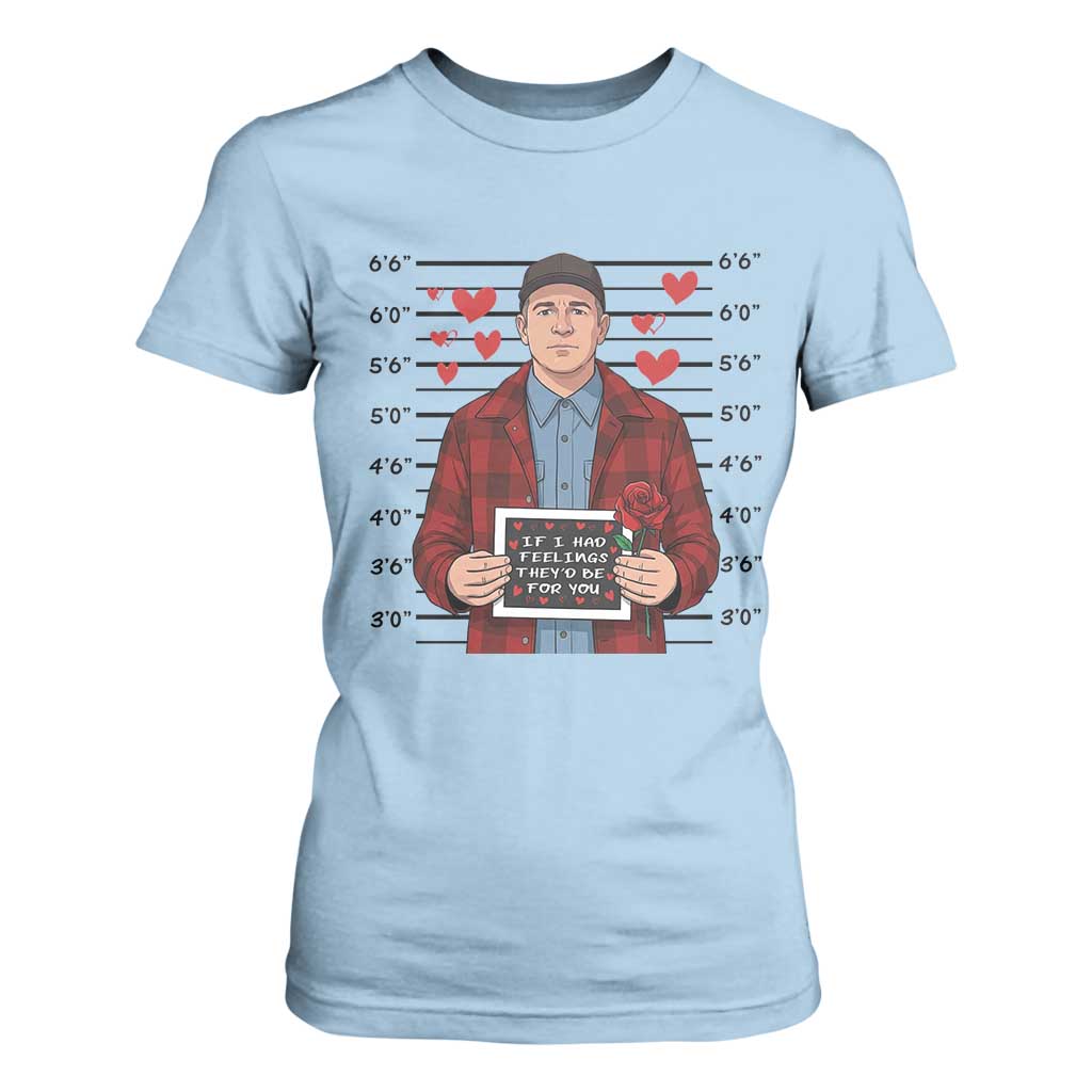 Ed Gein Valentine Meme T Shirt For Women Funny Horror Movie TS14 Light Blue Print Your Wear