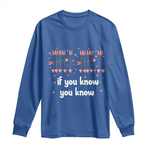 67 Valetines Meme Long Sleeve Shirt Funny Six Seven If You Know TS14 Royal Blue Print Your Wear