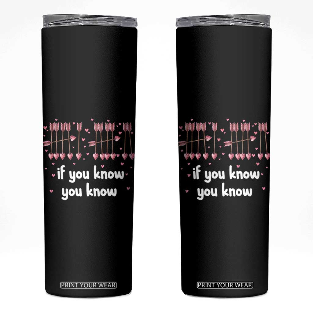 67 Valetines Meme Skinny Tumbler Funny Six Seven If You Know TS14 Black Print Your Wear