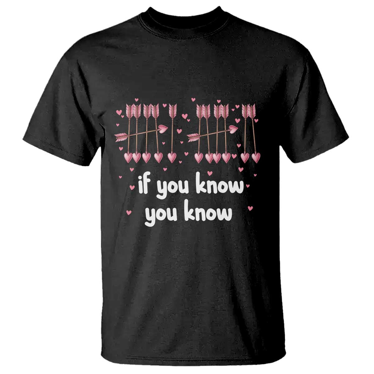 67 Valetines Meme T Shirt Funny Six Seven If You Know TS14 Black Print Your Wear