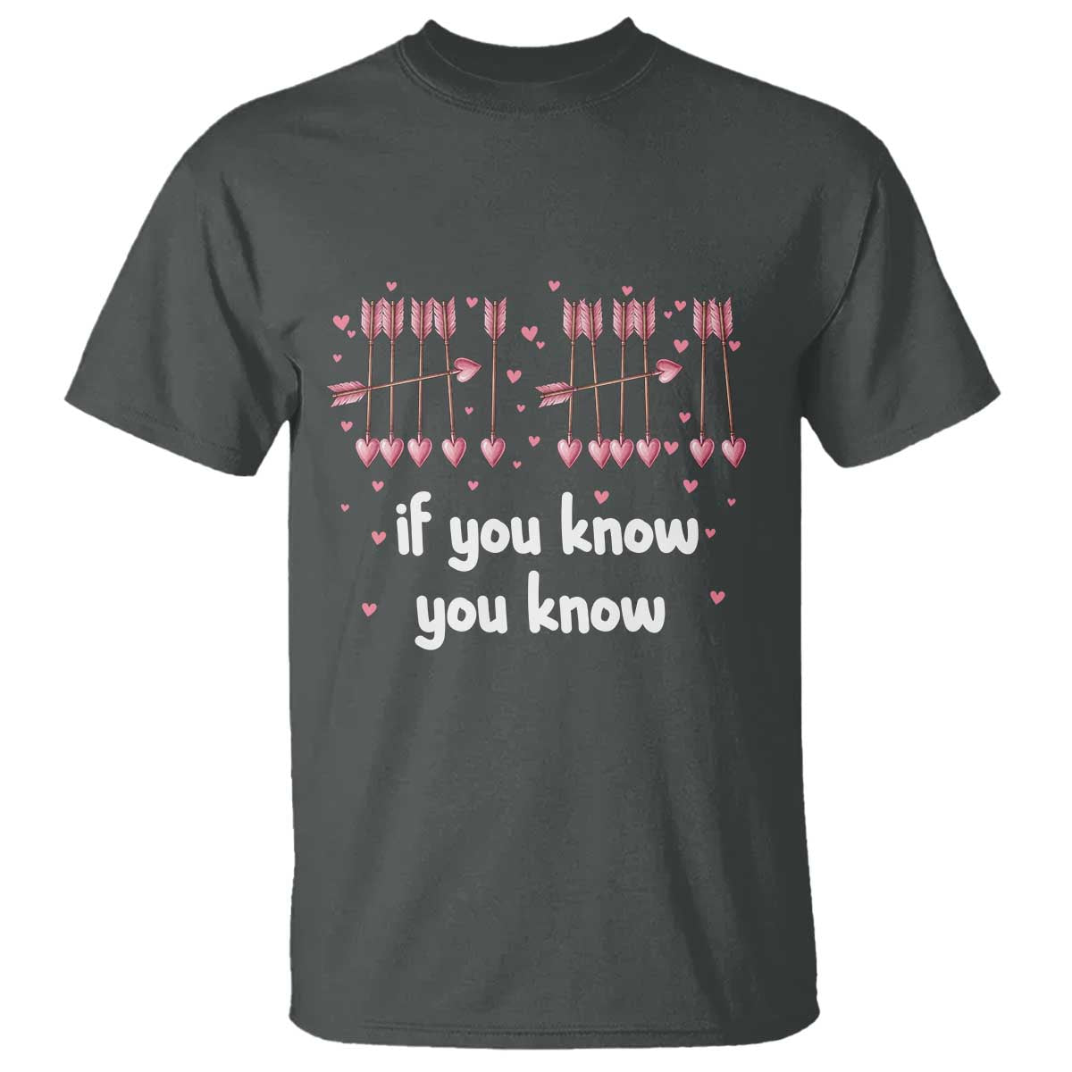 67 Valetines Meme T Shirt Funny Six Seven If You Know TS14 Dark Heather Print Your Wear
