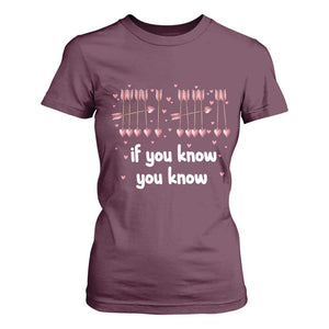 67 Valetines Meme T Shirt For Women Funny Six Seven If You Know TS14 Maroon Print Your Wear