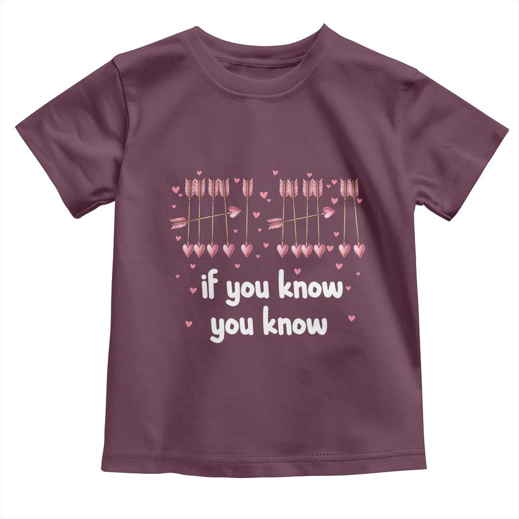 67 Valetines Meme Toddler T Shirt Funny Six Seven If You Know TS14 Maroon Print Your Wear