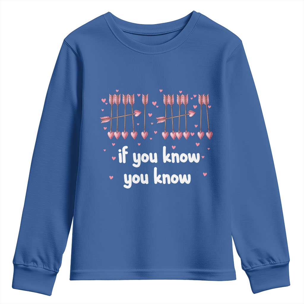 67 Valetines Meme Youth Sweatshirt Funny Six Seven If You Know TS14 Royal Blue Print Your Wear