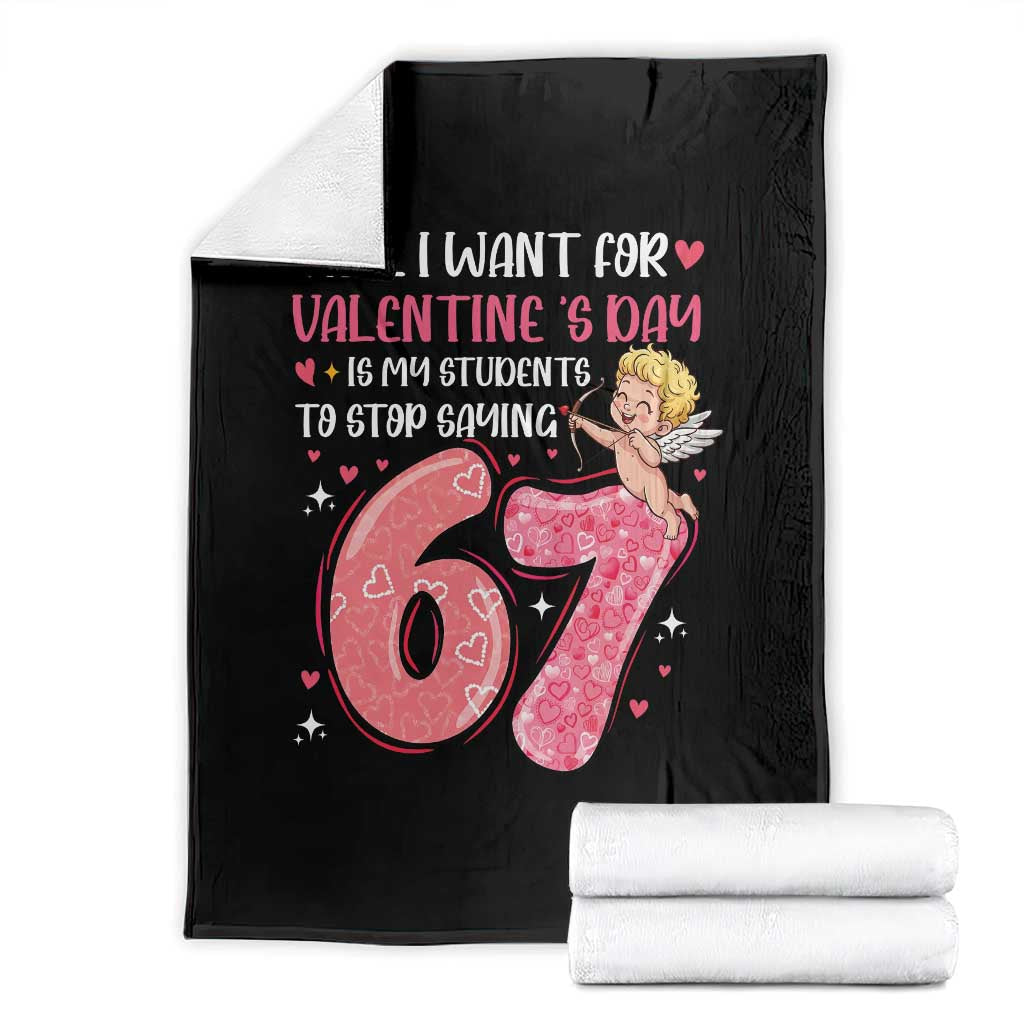 67 Valetines Meme Throw Blanket Funny Teacher Sayings Six Seven TS14 Black Print Your Wear