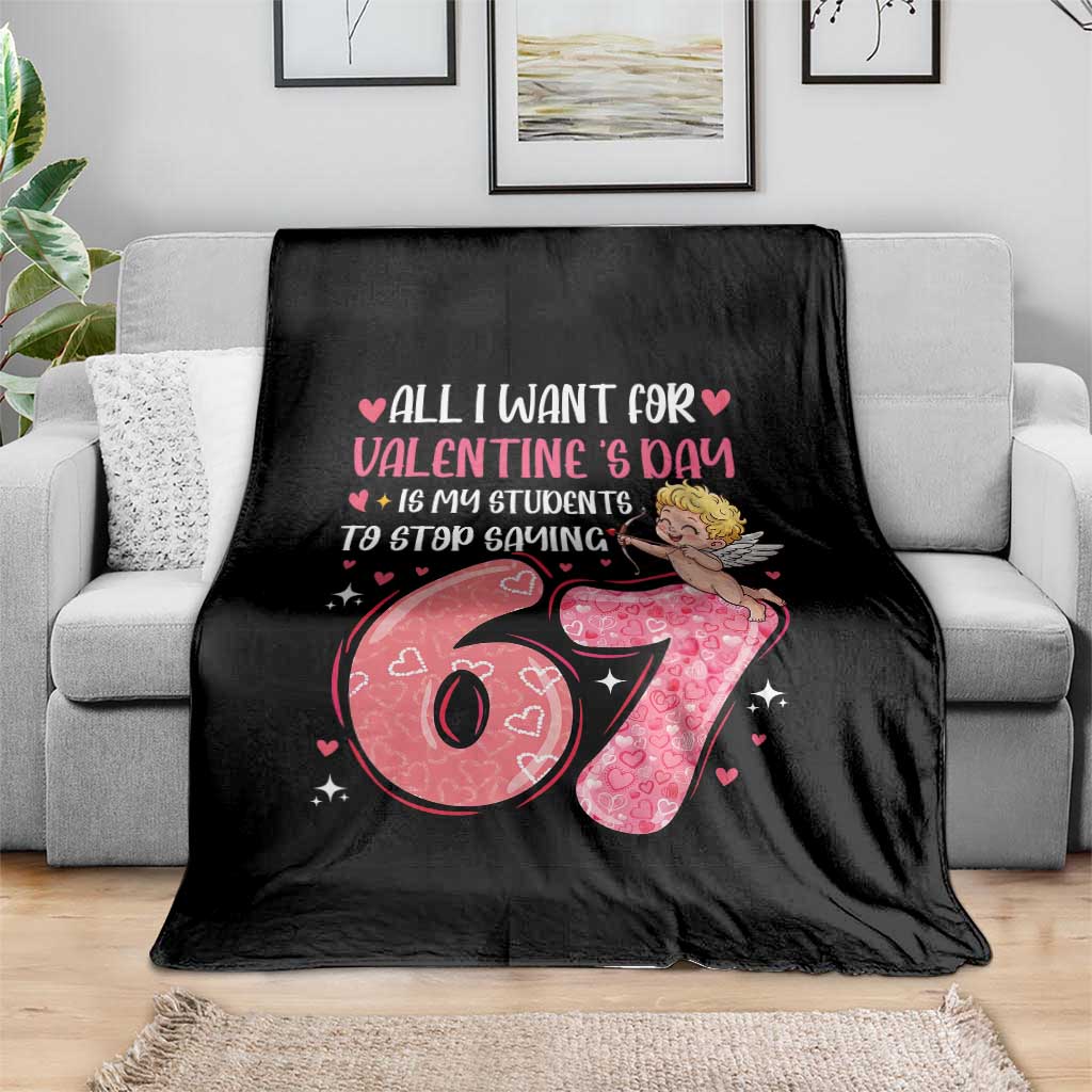 67 Valetines Meme Throw Blanket Funny Teacher Sayings Six Seven TS14 Print Your Wear
