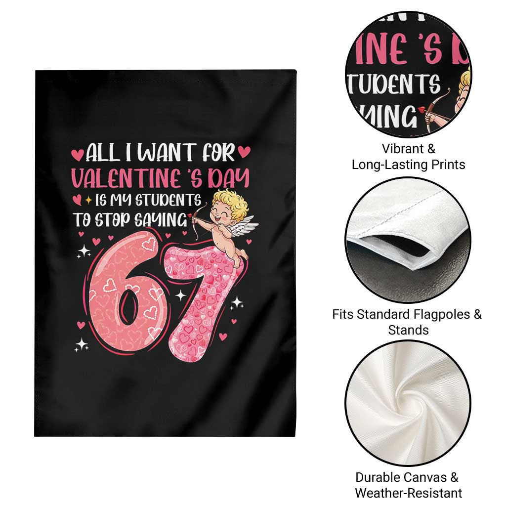 67 Valetines Meme Garden Flag Funny Teacher Sayings Six Seven TS14 Print Your Wear