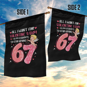 67 Valetines Meme Garden Flag Funny Teacher Sayings Six Seven TS14 Print Your Wear