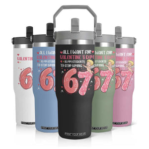 67 Valetines Meme Flip Straw Tumbler Funny Teacher Sayings Six Seven TS14 Print Your Wear