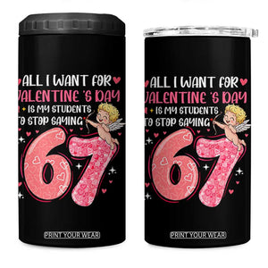 67 Valetines Meme 4 in 1 Can Cooler Tumbler Funny Teacher Sayings Six Seven TS14 One Size: 16 oz Black Print Your Wear