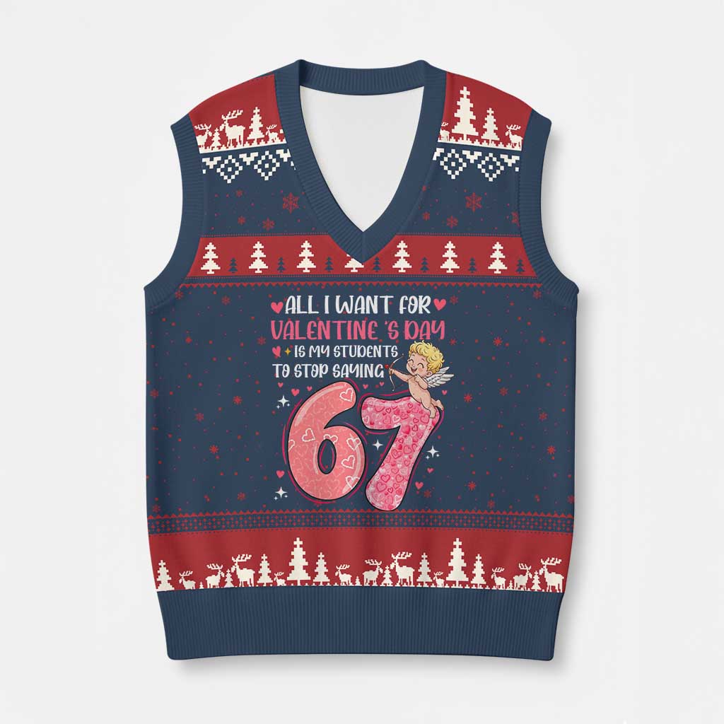 67 Valetines Meme V-Neck Knit Sweater Vest Funny Teacher Sayings Six Seven TS14 Navy Red Print Your Wear