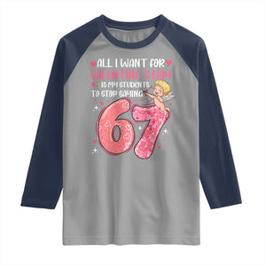 67 Valetines Meme Raglan Shirt Funny Teacher Sayings Six Seven TS14 Sport Gray Navy Print Your Wear