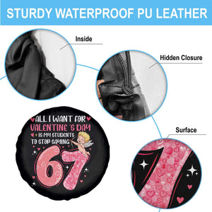 67 Valetines Meme Spare Tire Cover Funny Teacher Sayings Six Seven TS14 Print Your Wear
