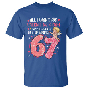 67 Valetines Meme T Shirt Funny Teacher Sayings Six Seven TS14 Royal Blue Print Your Wear