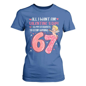 67 Valetines Meme T Shirt For Women Funny Teacher Sayings Six Seven TS14 Royal Blue Print Your Wear