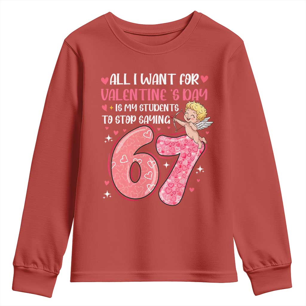 67 Valetines Meme Youth Sweatshirt Funny Teacher Sayings Six Seven TS14 Red Print Your Wear