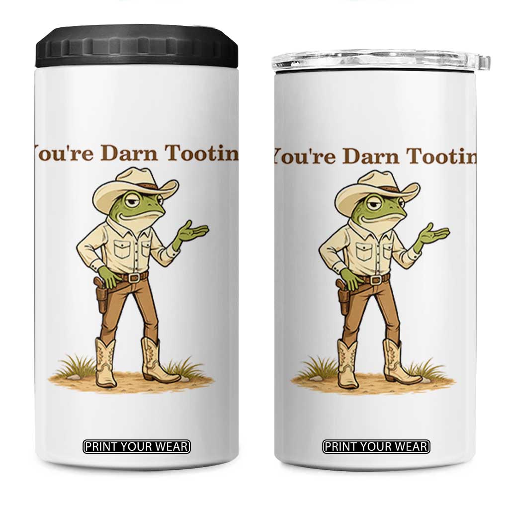 You're Darn Tootin 4 in 1 Can Cooler Tumbler Funny Cowboy Frog Meme TS14 One Size: 16 oz White Print Your Wear