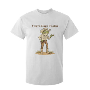 You're Darn Tootin T Shirt For Kid Funny Cowboy Frog Meme TS14 White Print Your Wear