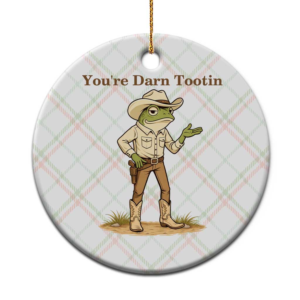 You're Darn Tootin Ceramic Ornament Funny Cowboy Frog Meme TS14 1pc Christmas Plaid Print Your Wear