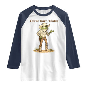 You're Darn Tootin Raglan Shirt Funny Cowboy Frog Meme TS14 White Navy Print Your Wear