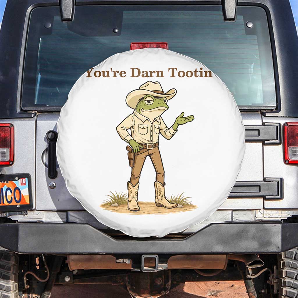 You're Darn Tootin Spare Tire Cover Funny Cowboy Frog Meme TS14 No hole White Print Your Wear