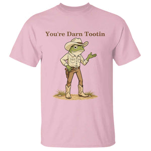 You're Darn Tootin T Shirt Funny Cowboy Frog Meme TS14 Light Pink Print Your Wear
