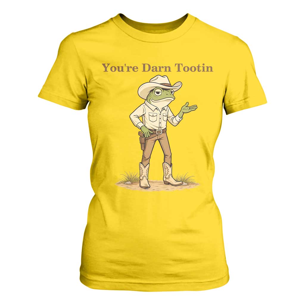 You're Darn Tootin T Shirt For Women Funny Cowboy Frog Meme TS14 Daisy Print Your Wear