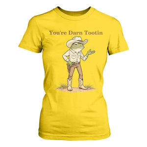 You're Darn Tootin T Shirt For Women Funny Cowboy Frog Meme TS14 Daisy Print Your Wear