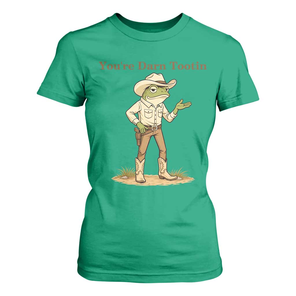 You're Darn Tootin T Shirt For Women Funny Cowboy Frog Meme TS14 Irish Green Print Your Wear