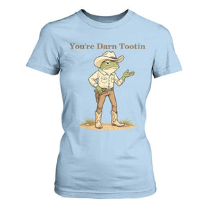 You're Darn Tootin T Shirt For Women Funny Cowboy Frog Meme TS14 Light Blue Print Your Wear