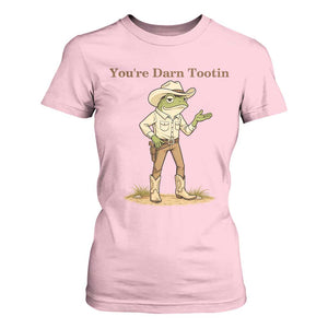 You're Darn Tootin T Shirt For Women Funny Cowboy Frog Meme TS14 Light Pink Print Your Wear