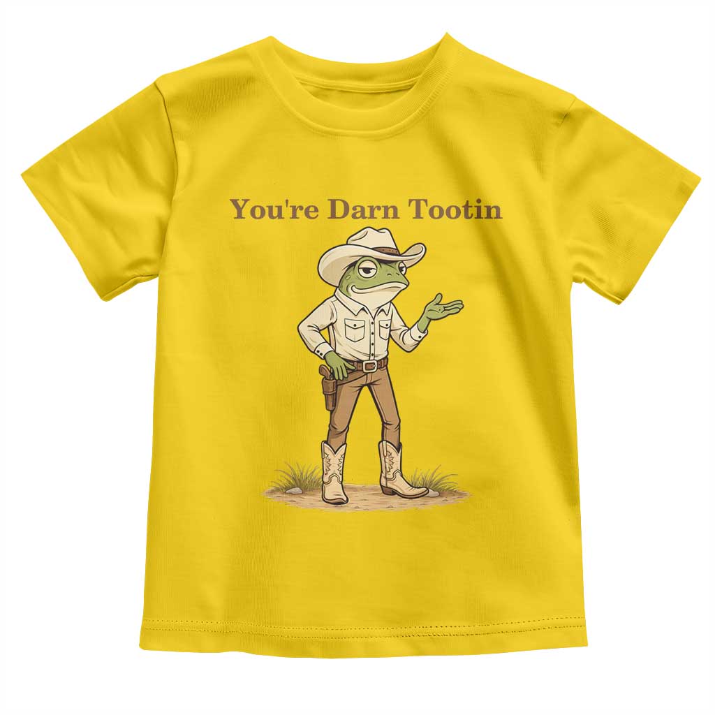 You're Darn Tootin Toddler T Shirt Funny Cowboy Frog Meme TS14 Daisy Print Your Wear