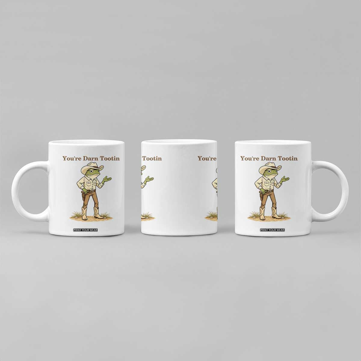 You're Darn Tootin Coffee Mug Funny Cowboy Frog Meme TS14 Print Your Wear