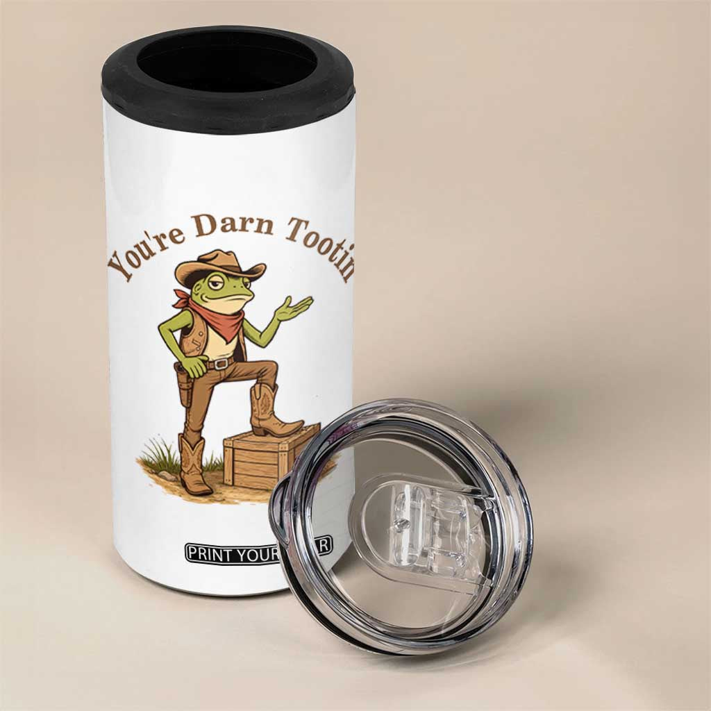 You're Darn Tootin 4 in 1 Can Cooler Tumbler Funny Cowboy Frog Sarcastic Meme TS14 Print Your Wear