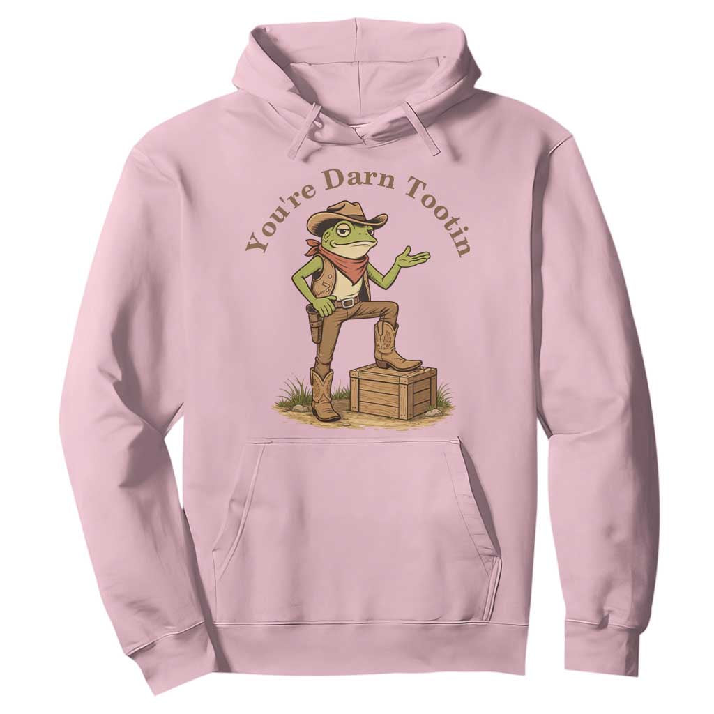 You're Darn Tootin Hoodie Funny Cowboy Frog Sarcastic Meme TS14 Light Pink Print Your Wear