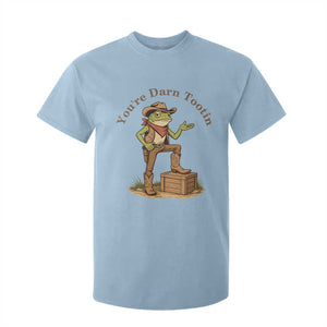 You're Darn Tootin T Shirt For Kid Funny Cowboy Frog Sarcastic Meme TS14 Light Blue Print Your Wear
