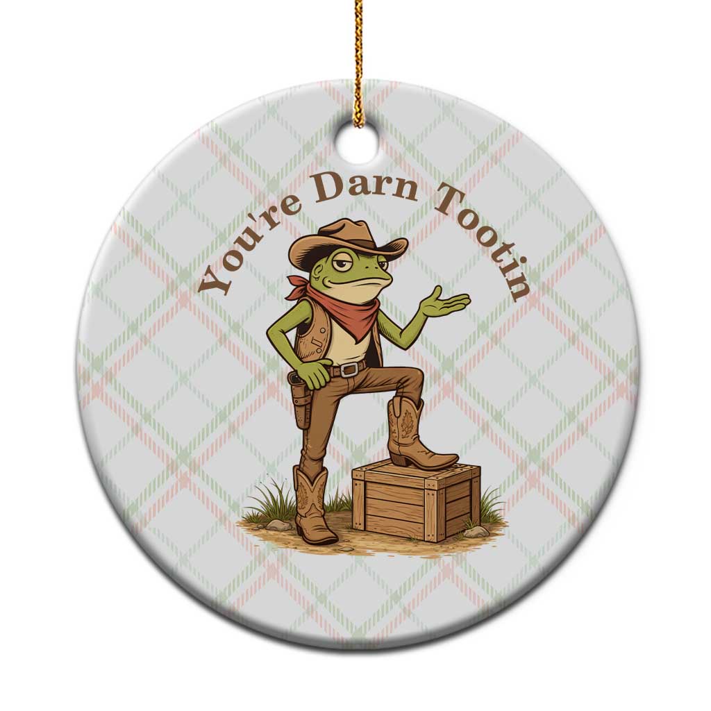 You're Darn Tootin Ceramic Ornament Funny Cowboy Frog Sarcastic Meme TS14 1pc Christmas Plaid Print Your Wear