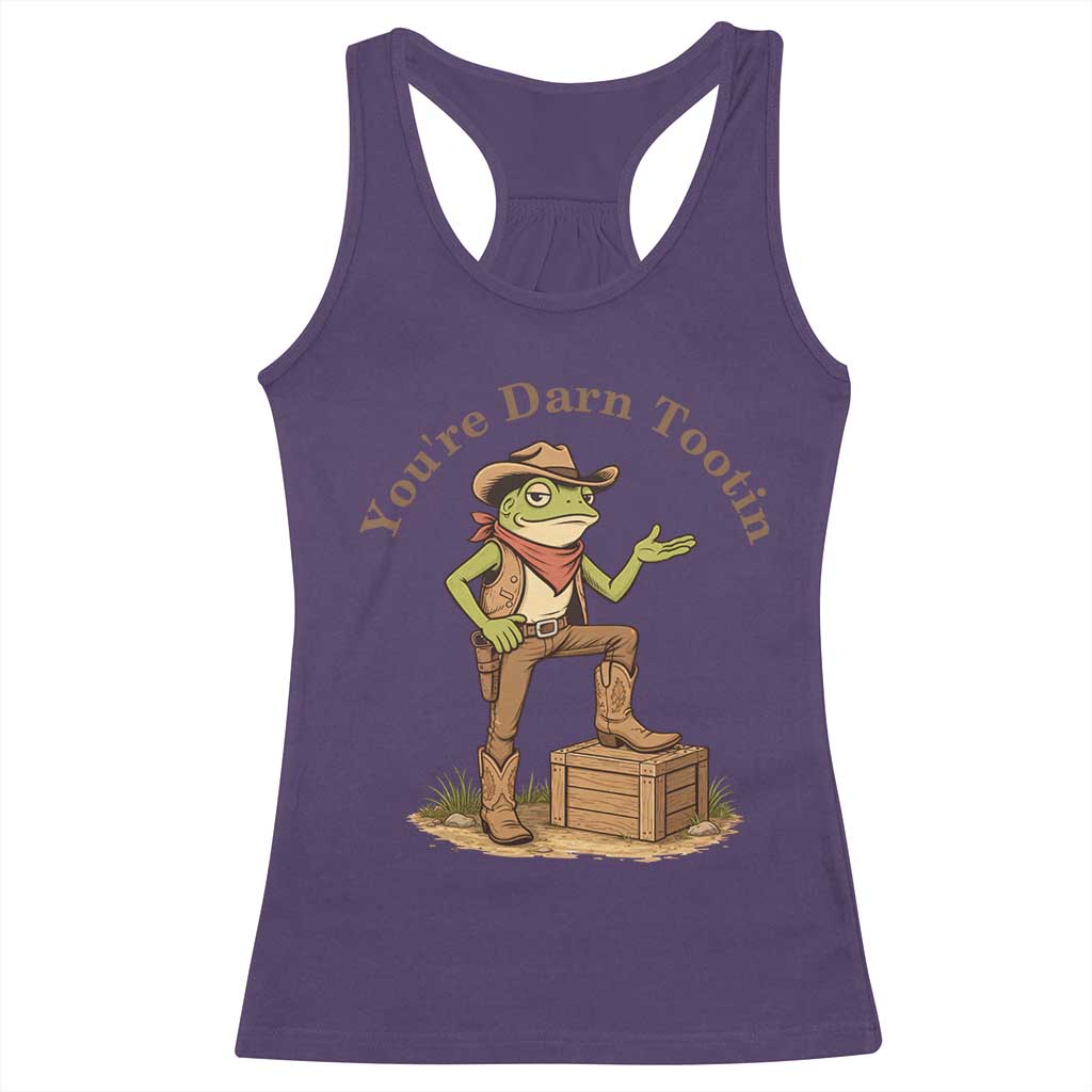 You're Darn Tootin Racerback Tank Top Funny Cowboy Frog Sarcastic Meme TS14 Purple Print Your Wear