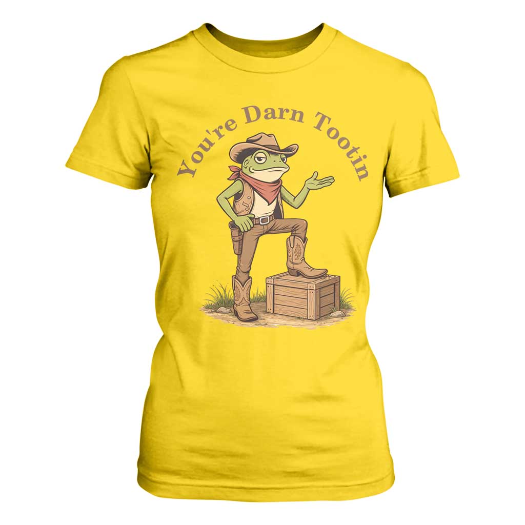 You're Darn Tootin T Shirt For Women Funny Cowboy Frog Sarcastic Meme TS14 Daisy Print Your Wear