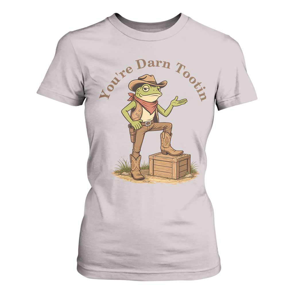 You're Darn Tootin T Shirt For Women Funny Cowboy Frog Sarcastic Meme TS14 Ice Gray Print Your Wear