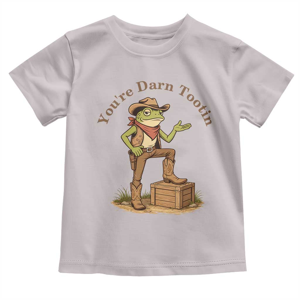 You're Darn Tootin Toddler T Shirt Funny Cowboy Frog Sarcastic Meme TS14 Ice Gray Print Your Wear