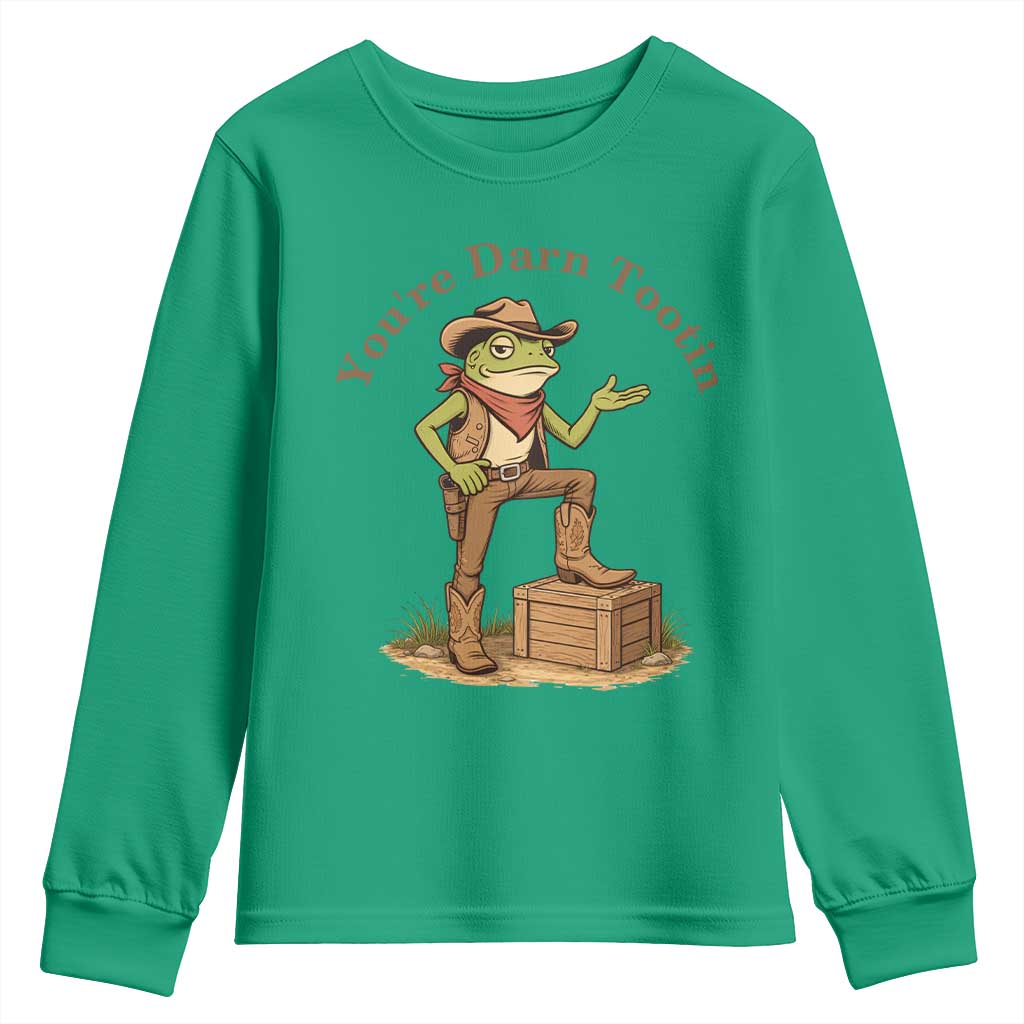 You're Darn Tootin Youth Sweatshirt Funny Cowboy Frog Sarcastic Meme TS14 Irish Green Print Your Wear