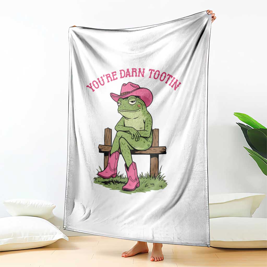 You're Darn Tootin Throw Blanket Funny Cowgirl Frog Sarcastic Meme TS14 Print Your Wear
