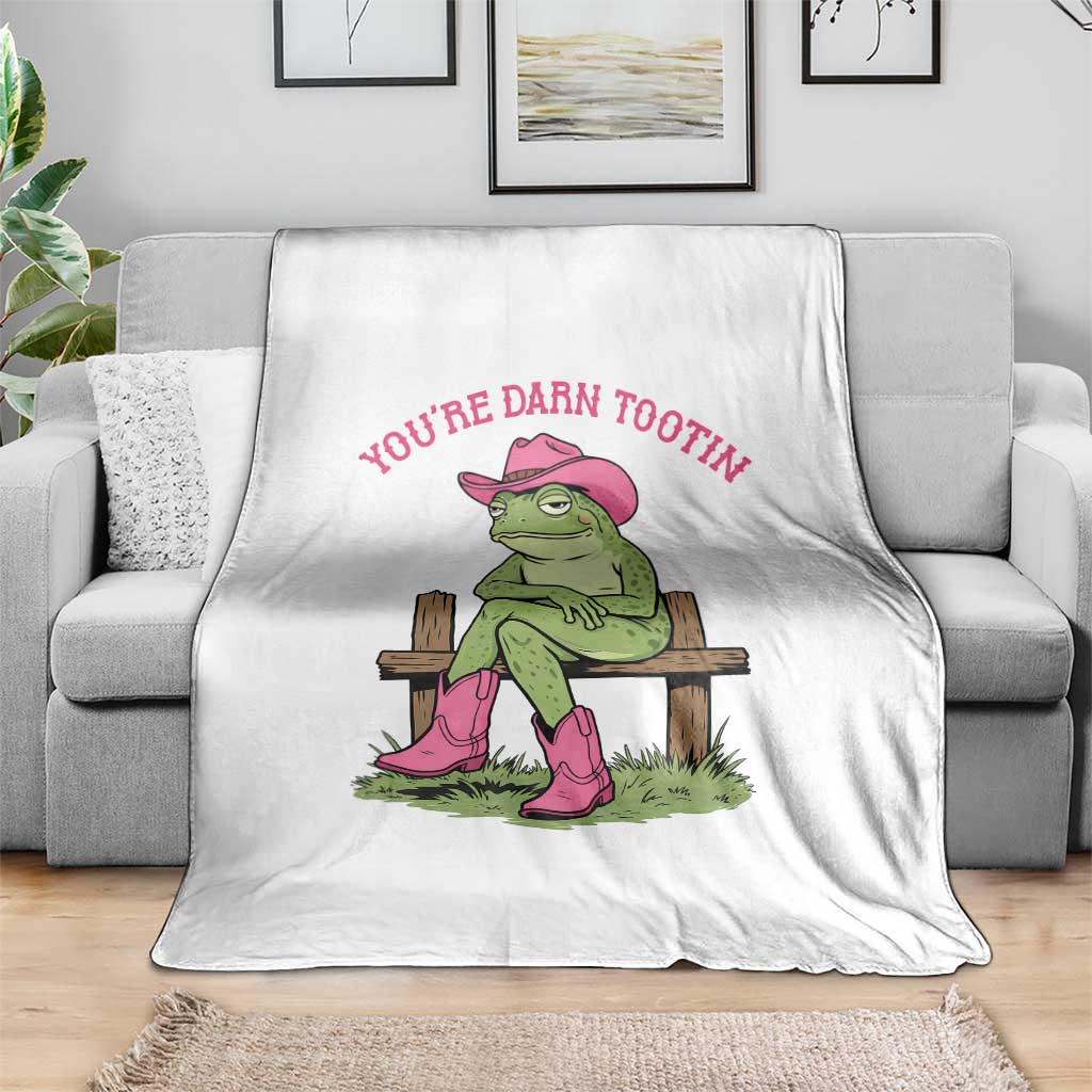 You're Darn Tootin Throw Blanket Funny Cowgirl Frog Sarcastic Meme TS14 Print Your Wear