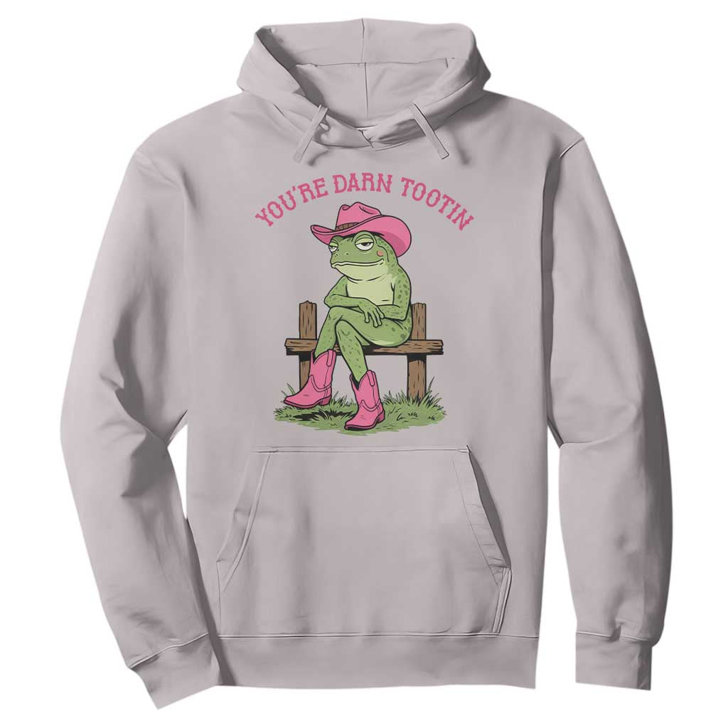 You're Darn Tootin Hoodie Funny Cowgirl Frog Sarcastic Meme TS14 Ice Gray Print Your Wear