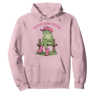 You're Darn Tootin Hoodie Funny Cowgirl Frog Sarcastic Meme TS14 Light Pink Print Your Wear