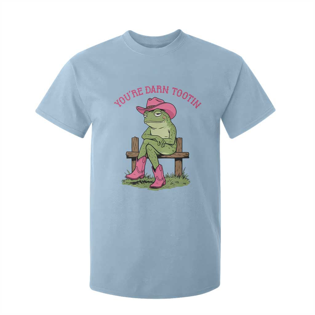 You're Darn Tootin T Shirt For Kid Funny Cowgirl Frog Sarcastic Meme TS14 Light Blue Print Your Wear