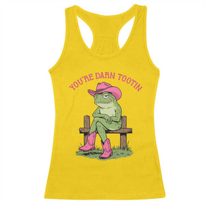 You're Darn Tootin Racerback Tank Top Funny Cowgirl Frog Sarcastic Meme TS14 Daisy Print Your Wear