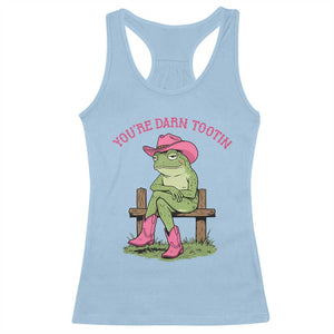 You're Darn Tootin Racerback Tank Top Funny Cowgirl Frog Sarcastic Meme TS14 Light Blue Print Your Wear